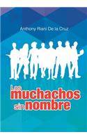 Los Muchachos Sin Nombre