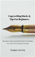 Copywriting Hacks & Tips for Beginners
