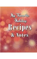 My Favorite Holiday Recipes and Notes: A 130 Page Red and Gold Sparkle Blank Book