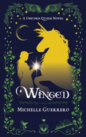 Winged - A Unicorn Queen Novel