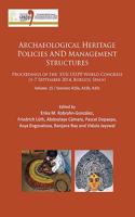 Archaeological Heritage Policies and Management Structures: Proceedings of the XVII Uispp World Congress (1-7 September 2014, Burgos, Spain) Sessions A15a, A15b, A15c