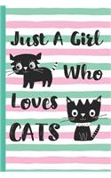 Just a Girl Who Loves Cats