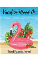 Vacation Mood on: Travel Planning Journal(1 Travel Planning Organizer)