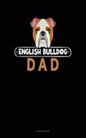 English Bulldog Dad: 4 Column Ledger(1139 4 Column Ledger)