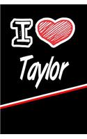 I Love Taylor