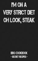 I'm on a Very Strict Diet - Oh Look, Steak