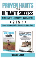 PROVEN HABITS FOR ULTIMATE SUCCESS (MINI HATOMICS HABITS + EFFECTIVE QUARANTINE ROUTINE) - 2 in 1