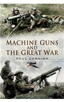 Machine Guns and the Great War
