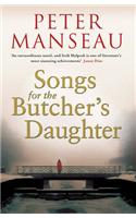 Songs for the Butcher's Daughter