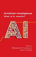 Artificial Intelligence. What is it, exactly?