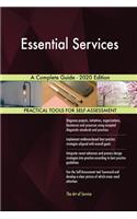 Essential Services A Complete Guide - 2020 Edition