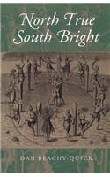 North True South Bright