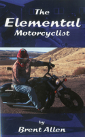 Elemental Motorcyclist