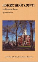Historic Henry County: An Illustrated History