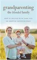 Grandparenting the Blended Family