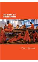 Costly U. S. Prison System