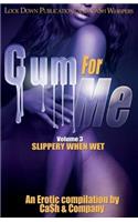 Cum for Me 3