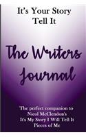 It's Your Story Tell It: The Writers Journal