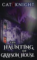 The Haunting of Grayson House