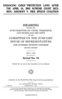 Enhancing Child Protection Laws After the April 16, 2002 Supreme Court Decision, Ashcroft V. Free Speech Coalition