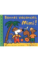 Bonnes Vacances, Mimi !