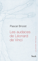 Les Audaces de Leonard de Vinci