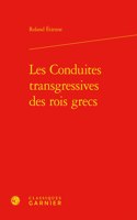 Les Conduites Transgressives Des Rois Grecs