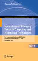 Innovation and Emerging Trends in Computing and Information Technologies: First International Conference, IETCIT 2024, Mohali, Punjab, India, March 1–2, 2024, Proceedings, Part I(2125 Communications in Computer and Information Science)