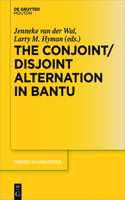 Conjoint/Disjoint Alternation in Bantu