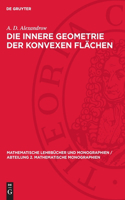 Die Innere Geometrie Der Konvexen Flächen