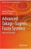 Advanced Takagi‒Sugeno Fuzzy Systems