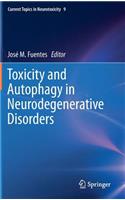 Toxicity and Autophagy in Neurodegenerative Disorders