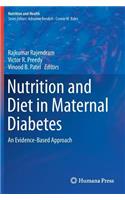 Nutrition and Diet in Maternal Diabetes