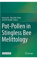 Pot-Pollen in Stingless Bee Melittology