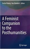 Feminist Companion to the Posthumanities