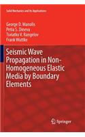 Seismic Wave Propagation in Non-Homogeneous Elastic Media by Boundary Elements