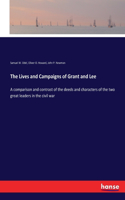 Lives and Campaigns of Grant and Lee