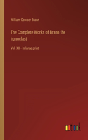 The Complete Works of Brann the Ironoclast