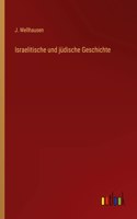 Israelitische und jüdische Geschichte