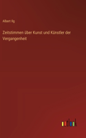 Zeitstimmen über Kunst und Künstler der Vergangenheit