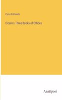 Cicero's Three Books of Offices