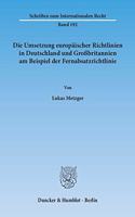 Die Umsetzung Europaischer Richtlinien in Deutschland Und Grossbritannien Am Beispiel Der Fernabsatzrichtlinie