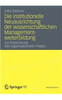 Die Institutionelle Neuausrichtung Der Wissenschaftlichen Managementweiterbildung