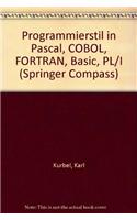 Programmierstil in Pascal, COBOL, FORTRAN, Basic, PL/I: (Springer Compass)