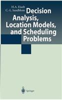 Decision Analysis, Location Models, and Scheduling Problems