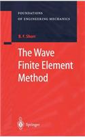 Wave Finite Element Method