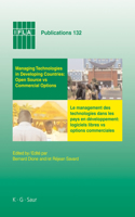 Managing Technologies and Automated Library Systems in Developing Countries: Open Source vs Commercial Options: Proceedings of the IFLA Pre-Conference Satellite Meeting Dakar, Sénégal, August 15-16 2007(132 IFLA Publications)