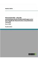 Wirtschaftsethik - Aktuelle wirtschaftspolitische Problemstellungen unter dem Aspekt der theoretischen und praktischen Vernunft