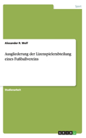 Ausgliederung der Lizenspielerabteilung eines Fußballvereins
