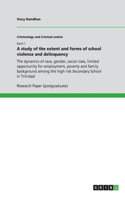 A study of the extent and forms of school violence and delinquency: The dynamics of race, gender, social class, limited opportunity for employment, poverty and family background among the high risk Secondary School i(English)